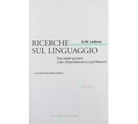 Ricerche sul linguaggio. Due inediti giovanili: Liber observationum e Loci rhetorici