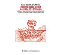 Ricerche sulla critica marxiana dell'economia