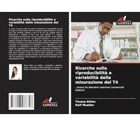 Ricerche sulla riproducibilità e variabilità della misurazione del T4: - presso tre laboratori veterinari commerciali tedeschi