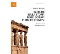 Ricerche sulla storia degli schiavi pubblici ateniesi