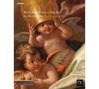 Ricerche sull'arte a Napoli in età moderna. Saggi e documenti 2016
