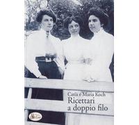 Ricettari a doppio filo