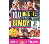 Ricettario Bimby: Libro Ricette Bimby - Il Super Ricettario Bimby
