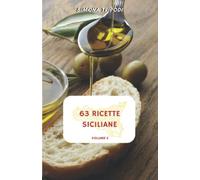 Ricettario Cotto e Ammuddicatu: 63 Ricette Siciliane - Volume 2