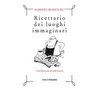 Ricettario dei luoghi immaginari [Paperback] [Sep 30, 2022] Manguel, Alberto