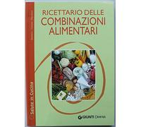 Ricettario delle combinazioni alimentari