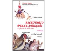 Ricettario delle streghe - Malizia Enrico, Economo Teodora