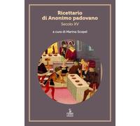 Ricettario di Anonimo padovano. Secolo XV
