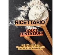 Ricettario: Dolci Tentazioni