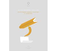 Ricettario senza glutine e caseina