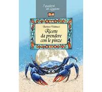 Ricette da prendere con le pinze