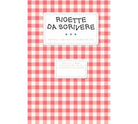 Ricette da Scrivere: Prima che me le dimentico