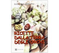 Ricette dalla terra degli orchi - Cerrato Giuliana