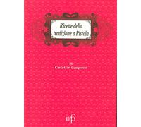 Ricette della tradizione a Pistoia