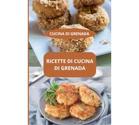 RICETTE DI CUCINA DI GRENADA: Cucina di Grenada - Gastronomia di Grenada - Ricette autentiche grenadine