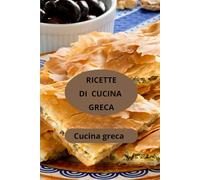 RICETTE DI CUCINA GRECA: Cucina greca - ricette greche facili - gastronomia greca