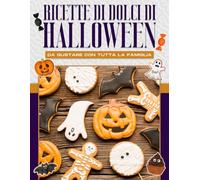 RICETTE DI DOLCI DI HALLOWEEN DA GUSTARE CON TUTTA LA FAMIGLIA