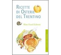 Ricette di osterie del Trentino