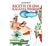 Ricette di una ragazza perbene - [Tra le righe libri]