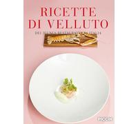 Ricette di velluto dei jeunes restaurateurs Italia
