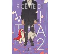 Ricette di vita. Vol. 2