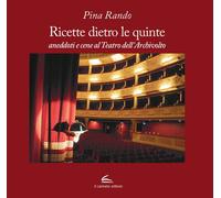 Ricette dietro le quinte, aneddoti e cene al Teatro dell'Archivolto - Rando Pina