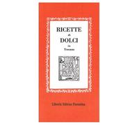 Ricette dolci in Toscana