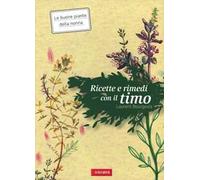 Ricette e rimedi con il timo