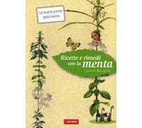 Ricette e rimedi con la menta