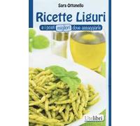 Ricette liguri e i posti migliori dove assaggiarle