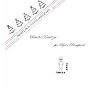 RICETTE NATALIZIE PER PIGRI E PRINCIPIANTI