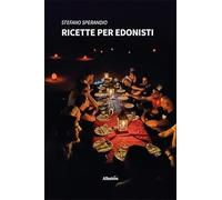 Ricette per edonisti