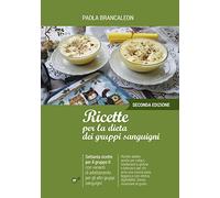 Ricette per la dieta dei gruppi sanguigni