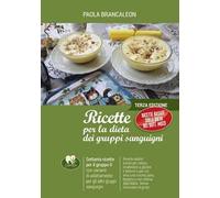 Ricette per la dieta dei gruppi sanguigni. Vol. 1