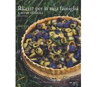 Ricette per la mia famiglia e altri animali. Ediz. illustrata