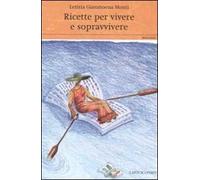 Ricette per vivere e sopravvivere