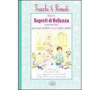 Ricette segreti di bellezza e cose da fare per avere un fisico sempre agile e snello