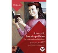 Riceventi, lettori e pubblico. Una proposta transdisciplinare