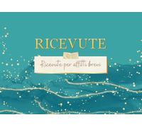 Ricevute affitto: per locazioni turistiche