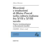 Libri Montano Marco - Ricezioni E Traduzioni Di Blaise Pascal Nella Cultura Ital