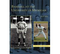 Rich Adler Baseball at the University of Michigan (Tascabile) Images of Baseball