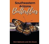 Rich Bailowitz Jim Brock Southeastern Arizona Butterflies (Tascabile)