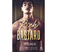 Rich Bastard: Par l'autrice de "Vicious" et "Dirty Devil"