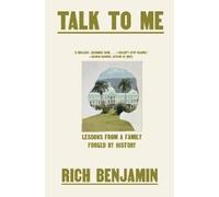Rich Benjamin Talk to Me (Copertina rigida)