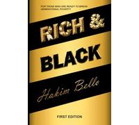 RICH & BLACK: A Financial Guide for Building Wealth in the Black Community