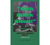 Rich Black B/Woman: Abundance Energy From My Ancestors