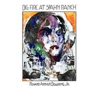 Rich Bowering Big Fire at Spahn Ranch (Tascabile)