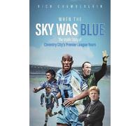 Rich Chamberlain When The Sky Was Blue (Copertina rigida)