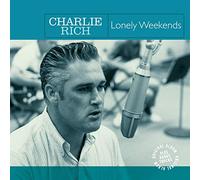 Rich, Charlie - Lonely Weekends