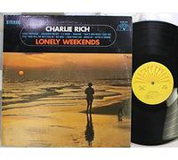 Rich, Charlie - Lonely Weekends